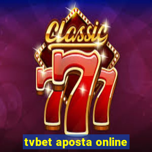 tvbet aposta online