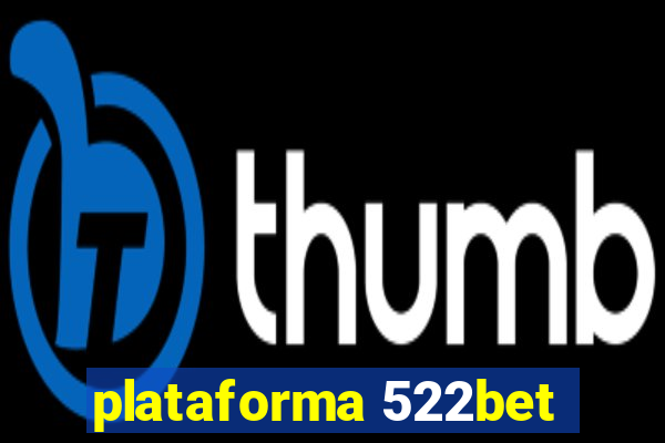plataforma 522bet