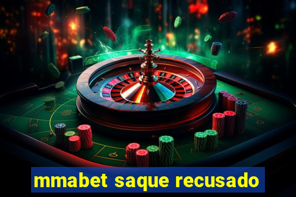 mmabet saque recusado