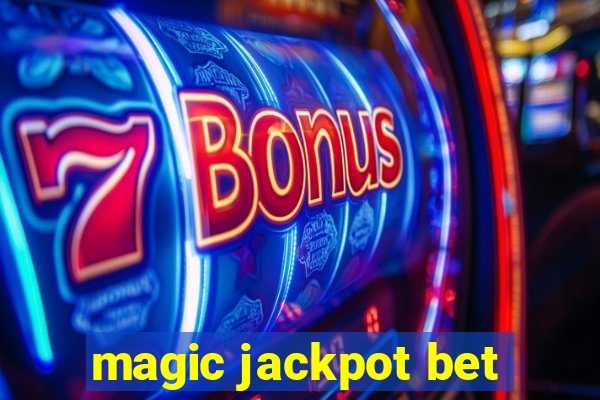 magic jackpot bet