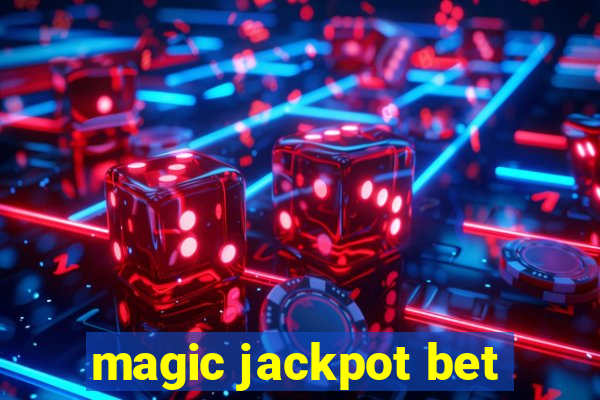 magic jackpot bet