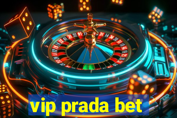 vip prada bet