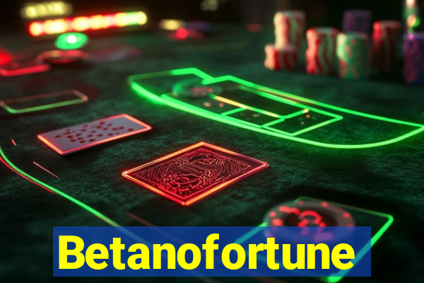 Betanofortune