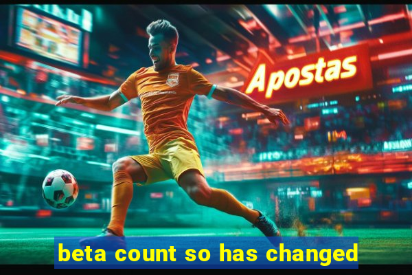beta count so has changed