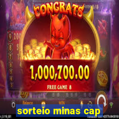 sorteio minas cap