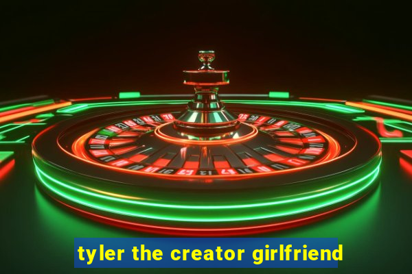 tyler the creator girlfriend