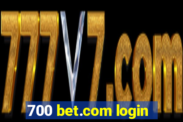 700 bet.com login