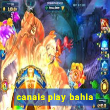 canais play bahia