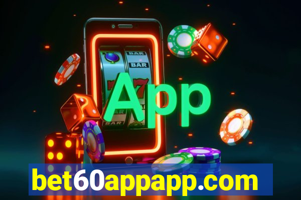 bet60appapp.com