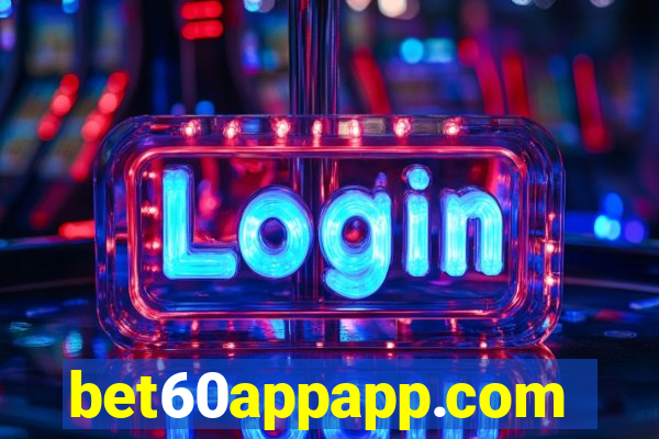 bet60appapp.com