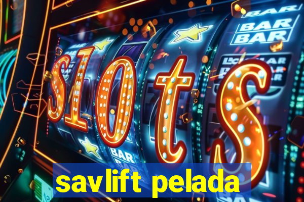 savlift pelada