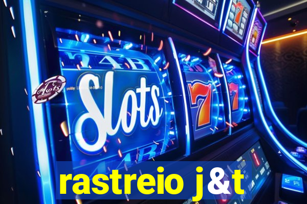rastreio j&t