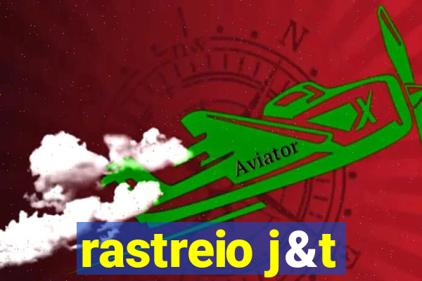 rastreio j&t
