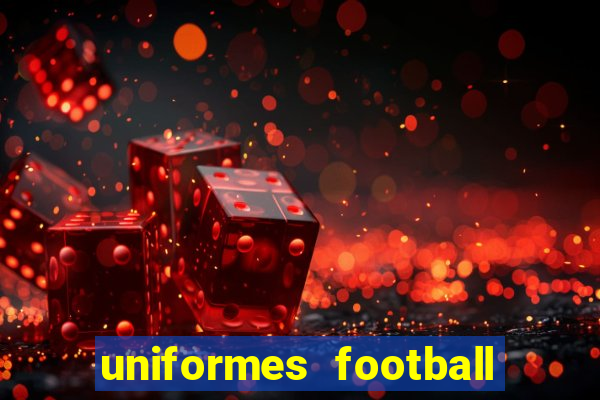 uniformes football league 2024