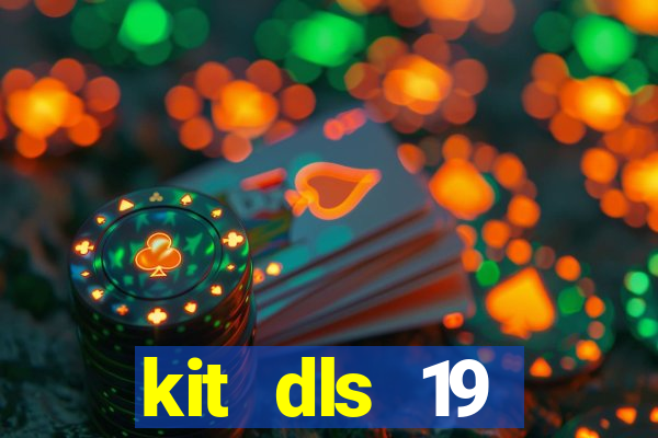 kit dls 19 manchester city