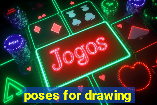 poses for drawing