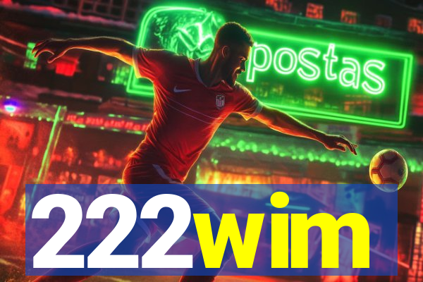 222wim