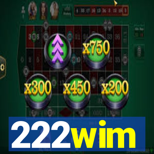 222wim