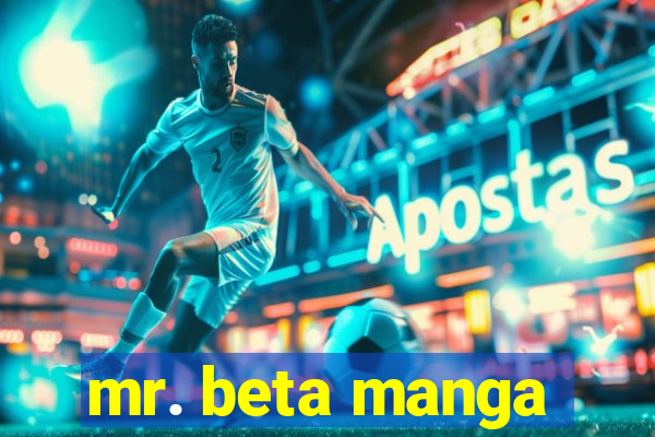 mr. beta manga