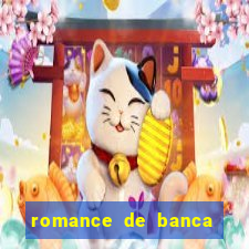 romance de banca digital 2021