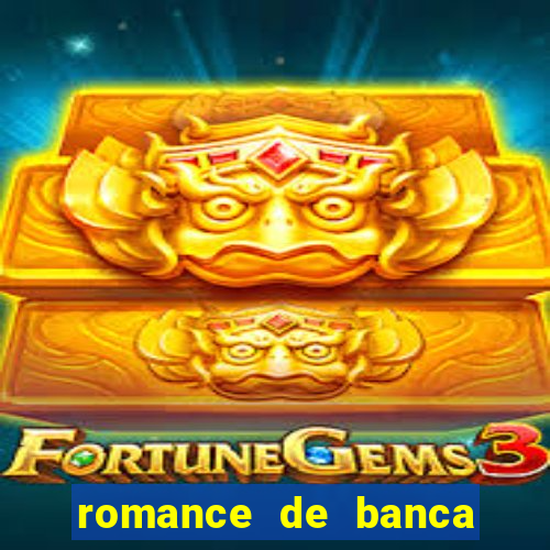 romance de banca digital 2021