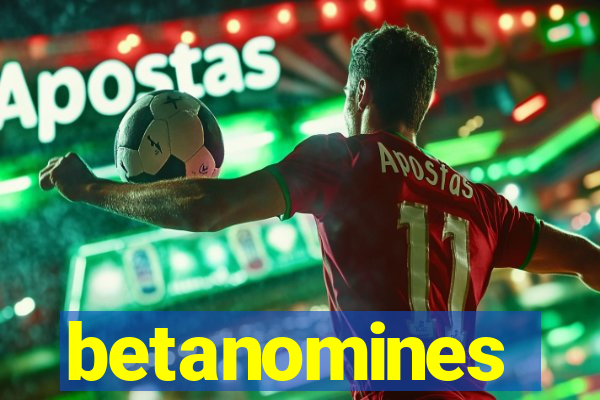 betanomines