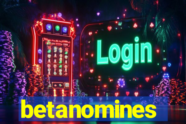 betanomines