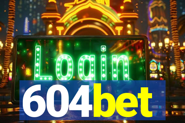 604bet