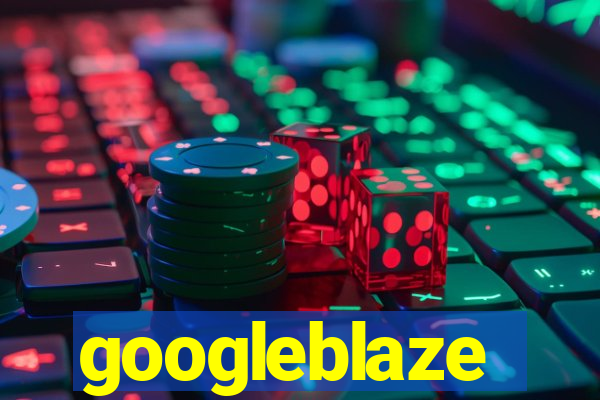 googleblaze