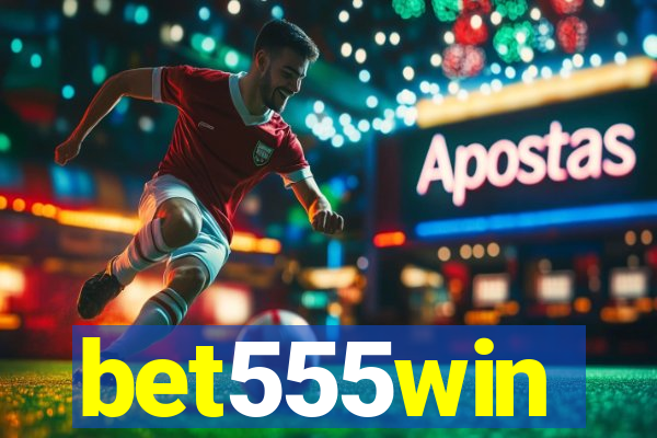 bet555win