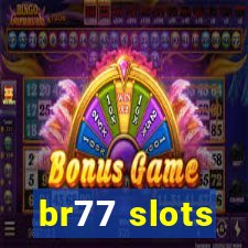 br77 slots