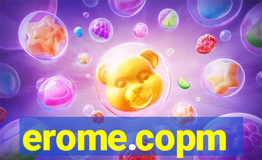erome.copm