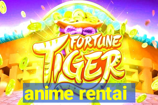 anime rentai