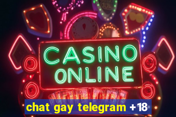 chat gay telegram +18
