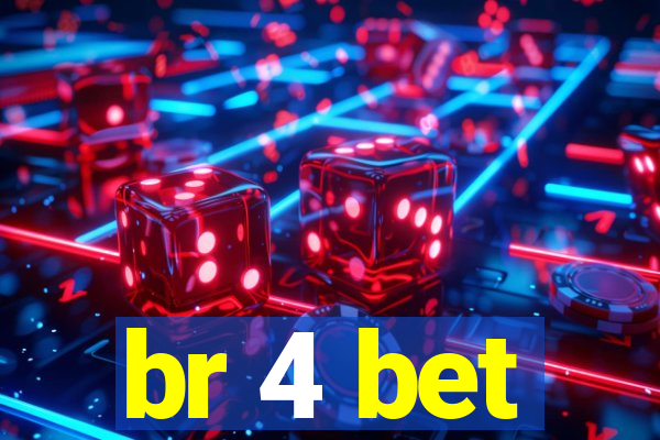 br 4 bet