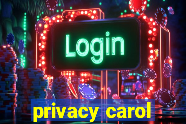 privacy carol