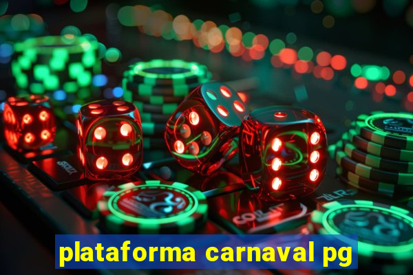 plataforma carnaval pg