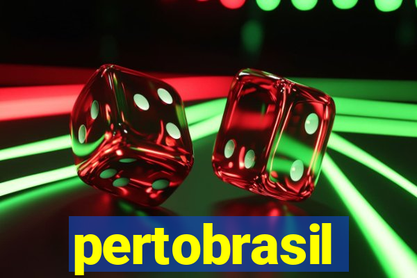 pertobrasil