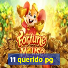 11 querido pg