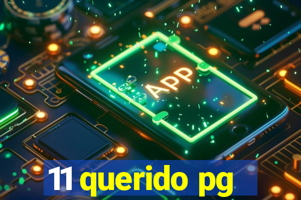 11 querido pg