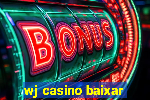 wj casino baixar