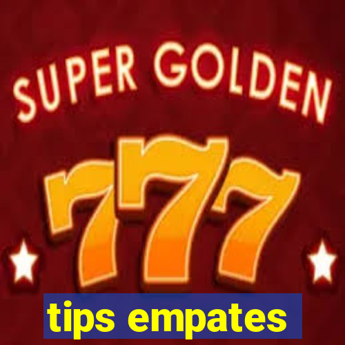 tips empates