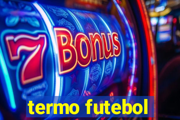 termo futebol