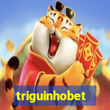 triguinhobet