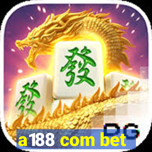 a188 com bet