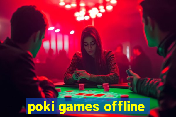 poki games offline