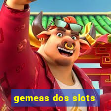 gemeas dos slots