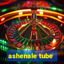 ashenale tube