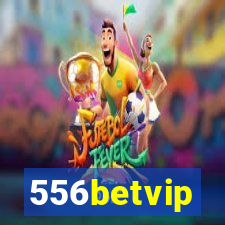 556betvip