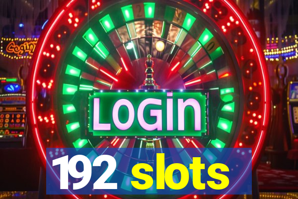 192 slots